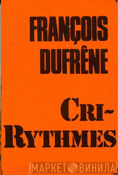  François Dufrêne  - Cri-Rythmes