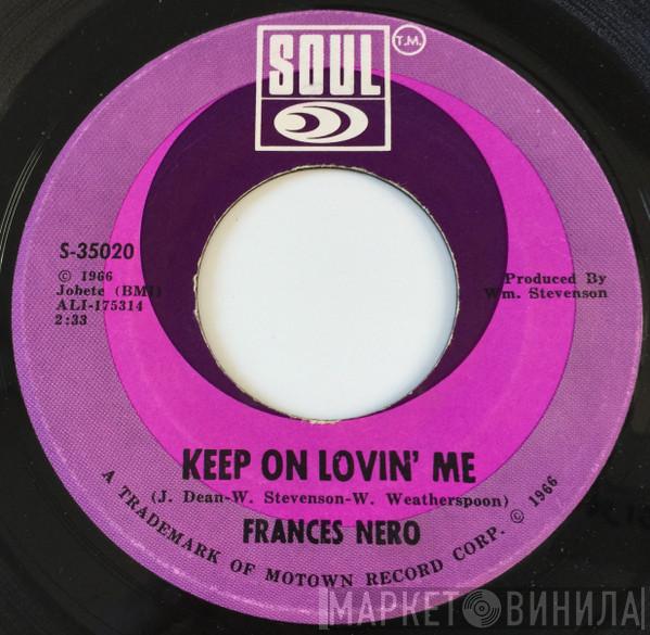  Frances Nero  - Keep On Lovin' Me / Fight Fire With Fire