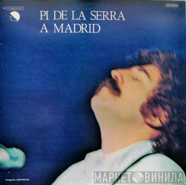 Francesc Pi De La Serra - Pi De La Serra A Madrid