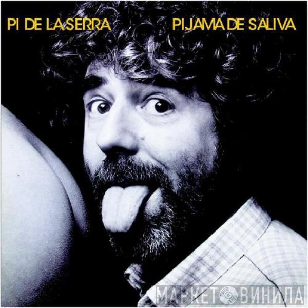  Francesc Pi De La Serra  - Pijama De Saliva
