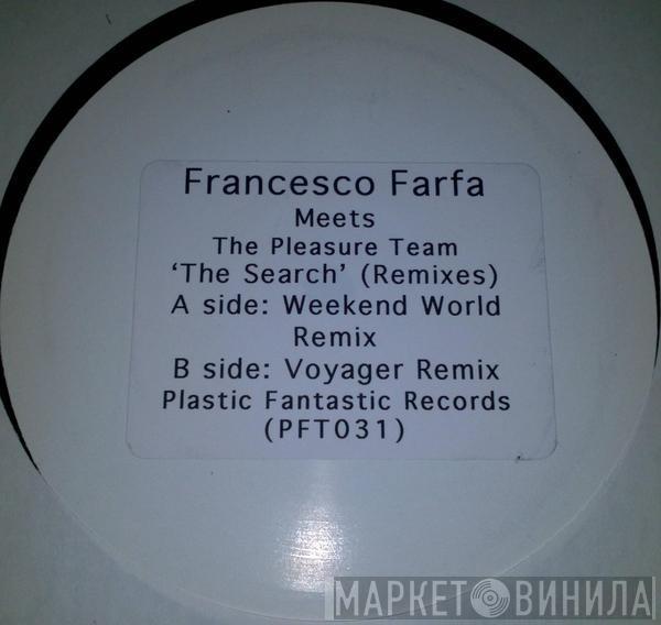 Francesco Farfa, The Pleasure Team - The Search (Remixes)