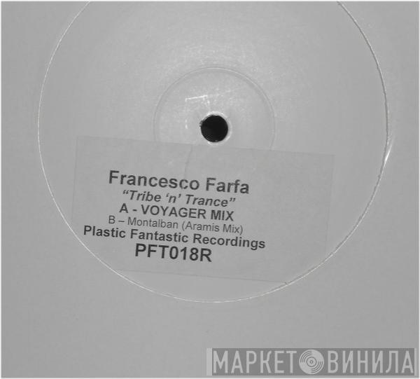 Francesco Farfa - Tribe N Trance / Montalban