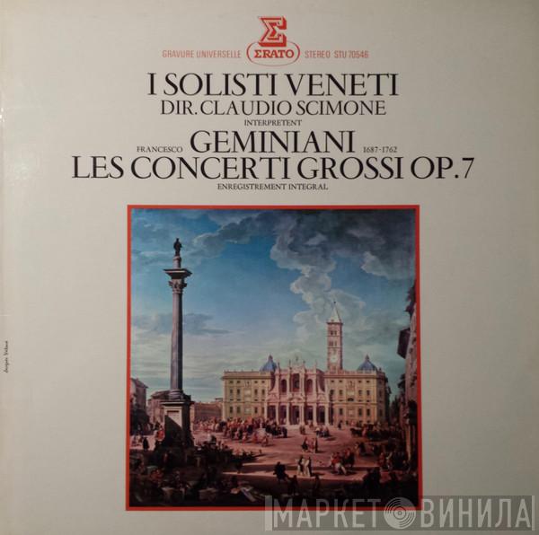- Francesco Geminiani & I Solisti Veneti  Claudio Scimone  - Les Concerti Grossi, Op. 7