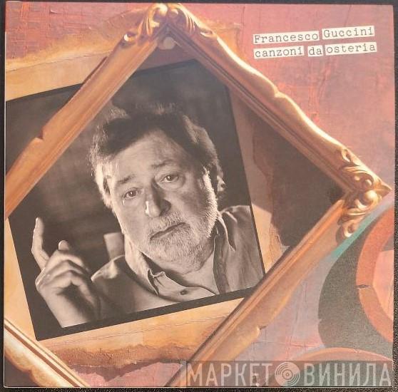 Francesco Guccini - Canzoni Da Osteria