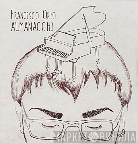  Francesco Orio  - Almanacchi