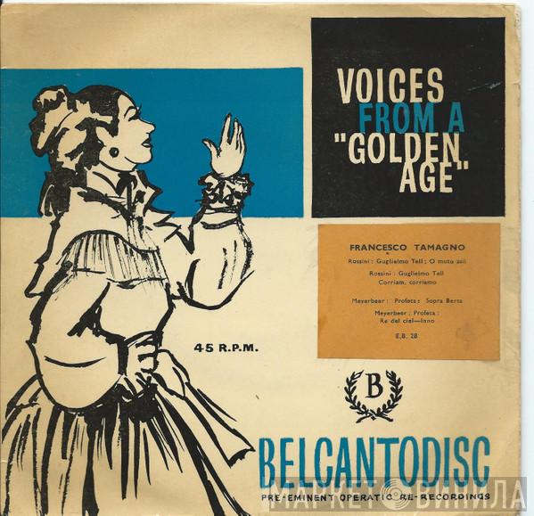 Francesco Tamagno - Voices From A Golden Age