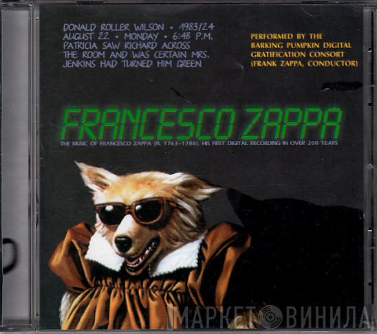 - Francesco Zappa , The Barking Pumpkin Digital Gratification Consort  Frank Zappa  - Francesco Zappa