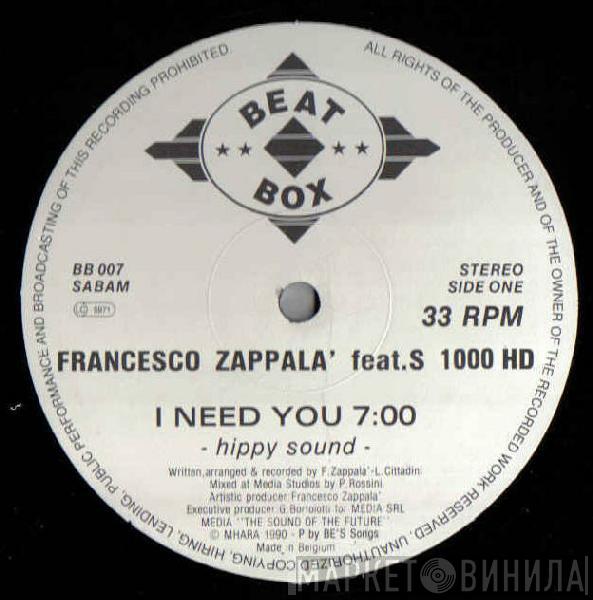 Francesco Zappalà, S. 1000 HD - I Need You