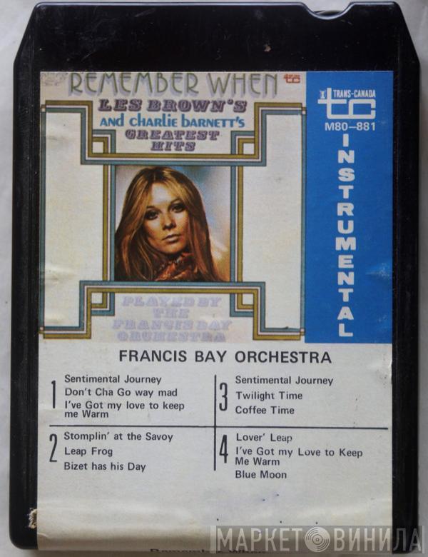  Francis Bay Et Son Orchestre  - Remember When - Les Brown's And Charlie Barnett's Greatest Hits