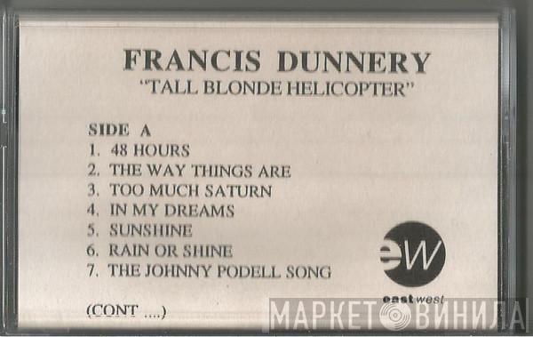 Francis Dunnery - Tall Blonde Helicopter