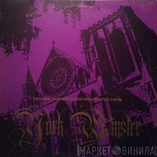 Francis Jackson - Francis Jackson Plays Organ Music From York Minster