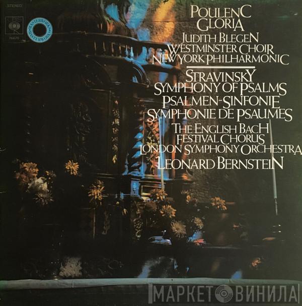 Francis Poulenc, Igor Stravinsky, English Bach Festival Chorus, The London Symphony Orchestra, Leonard Bernstein - Gloria • Symphony Of Psalms