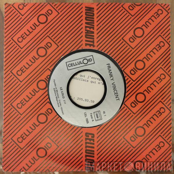 Francky Vincent - Le Lolo / Grainage