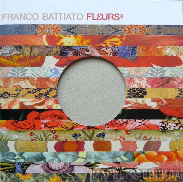  Franco Battiato  - Flεurs³