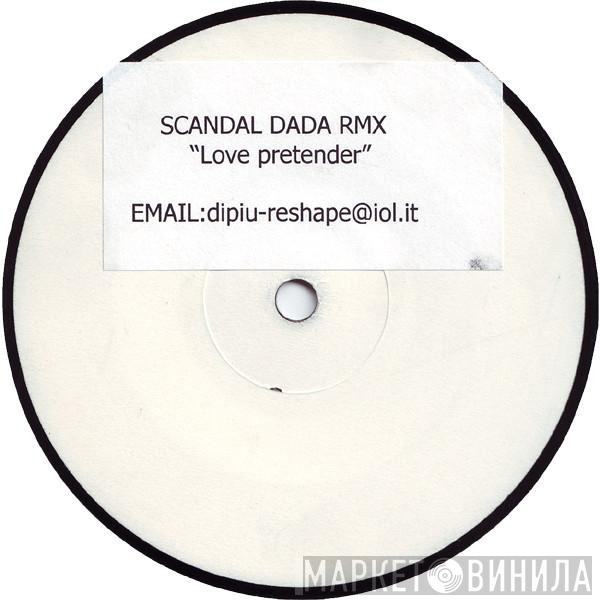  Frank 'O Moiraghi  - Love Pretender (Scandal Dada Rmx)