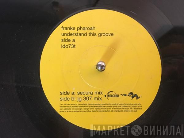  Frankë Pharoah  - Understand This Groove