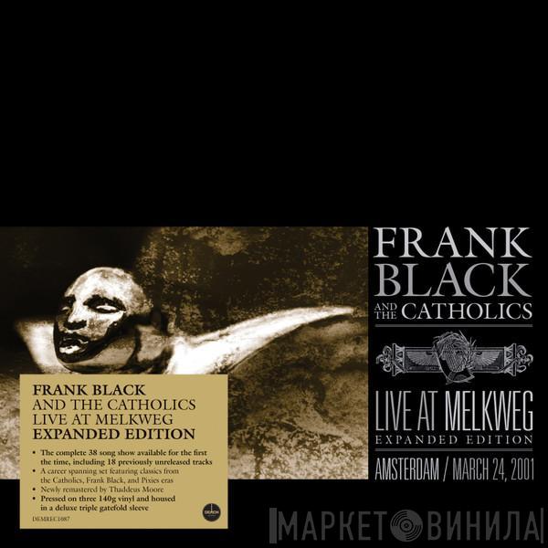 Frank Black And The Catholics - Live At Melkweg Expanded Edition