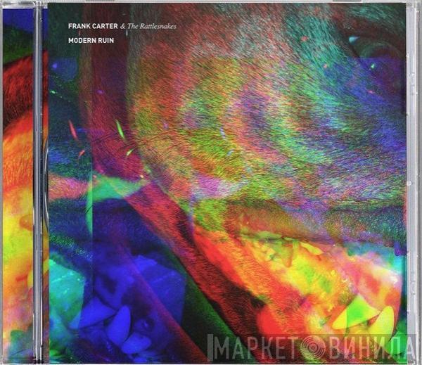 Frank Carter & The Rattlesnakes - Modern Ruin