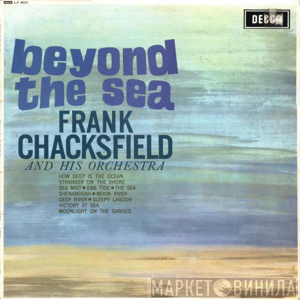  Frank Chacksfield & His Orchestra  - Beyond The Sea