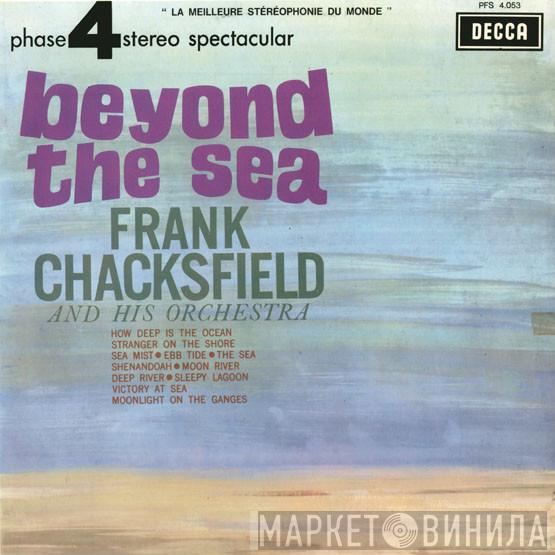 Frank Chacksfield & His Orchestra  - Beyond The Sea
