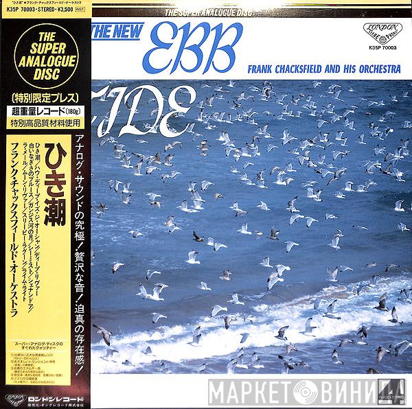  Frank Chacksfield & His Orchestra  - The New Ebb Tide