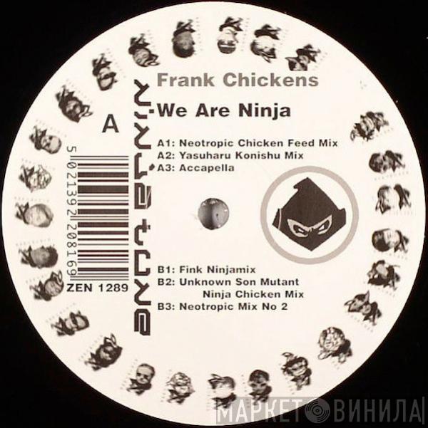 Frank Chickens - We Are Ninja