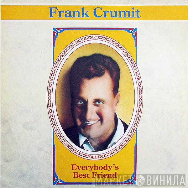 Frank Crumit - Everybody's Best Friend