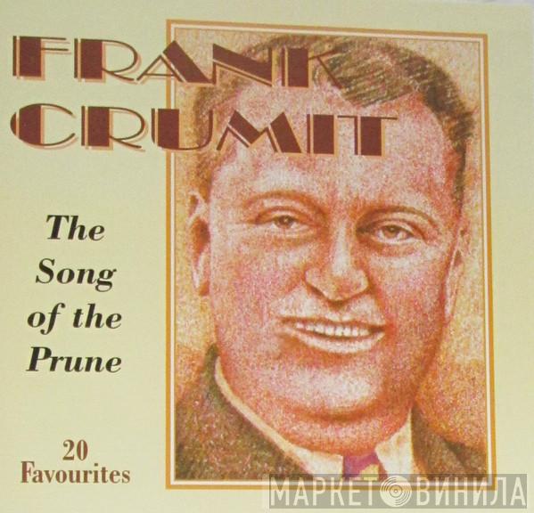 Frank Crumit - The Song Of The Prune