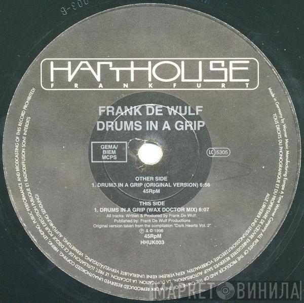Frank De Wulf, Earth Nation - Drums In A Grip / Alienated (Earth Mix) / Liquid Desert (Oasis Mix)