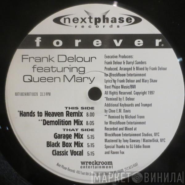 Frank Delour, Queen Mary - Forever
