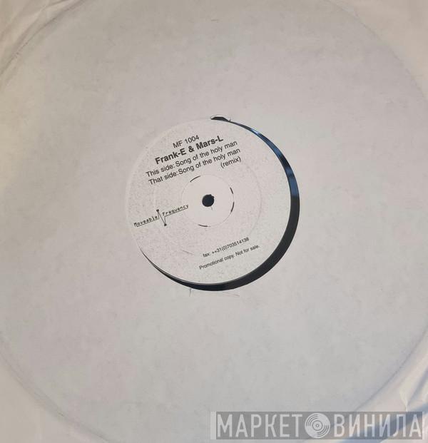 Frank-E & Mars-L - Song Of The Holy Man