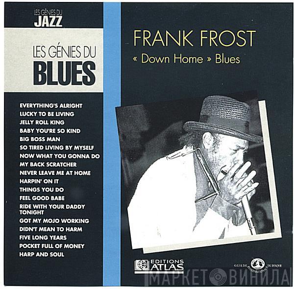  Frank Frost  - "Down Home" Blues