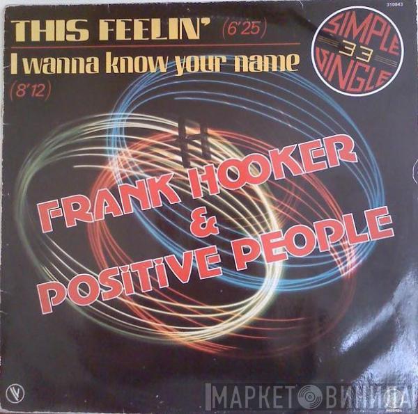  Frank Hooker & Positive People  - This Feelin'