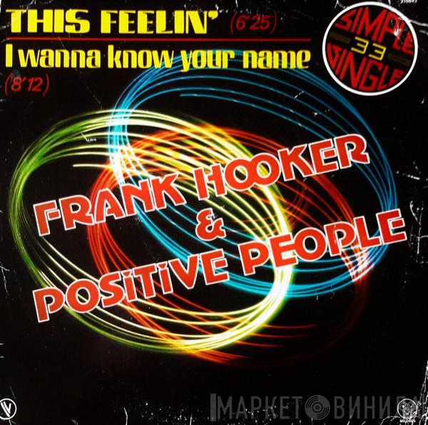  Frank Hooker & Positive People  - This Feelin'