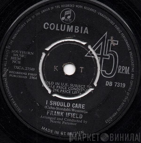  Frank Ifield  - I Should Care