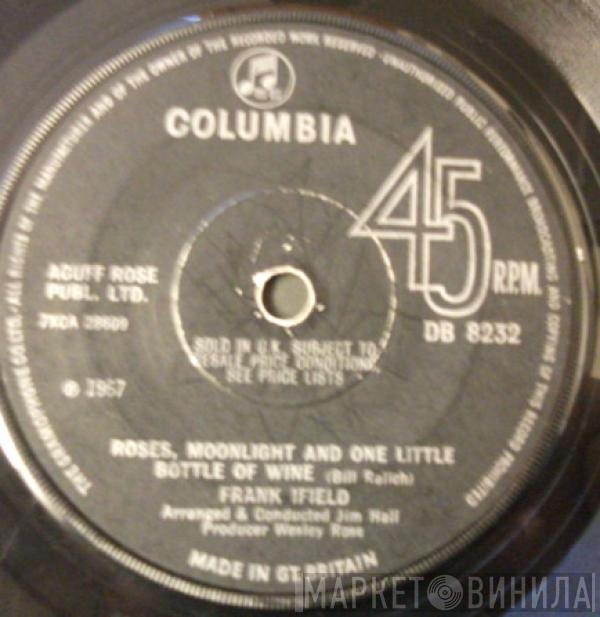 Frank Ifield - Roses , Moonlight And One Little Bottle Of Wine / Up-Up & Away
