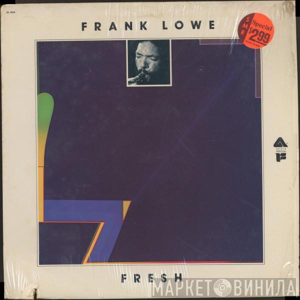 Frank Lowe - Fresh