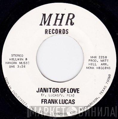 Frank Lucas - Nice And Easy / Janitor Of Love