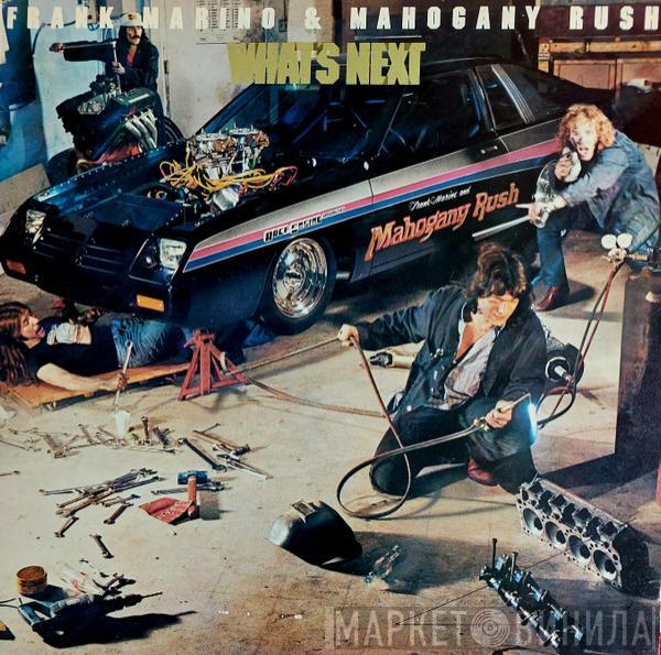 Frank Marino, Mahogany Rush - What's Next