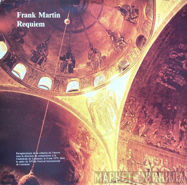 Frank Martin  - Requiem