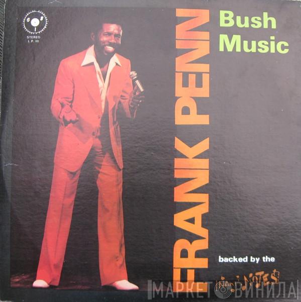 Frank Penn, The Naked Notes - Bush Music