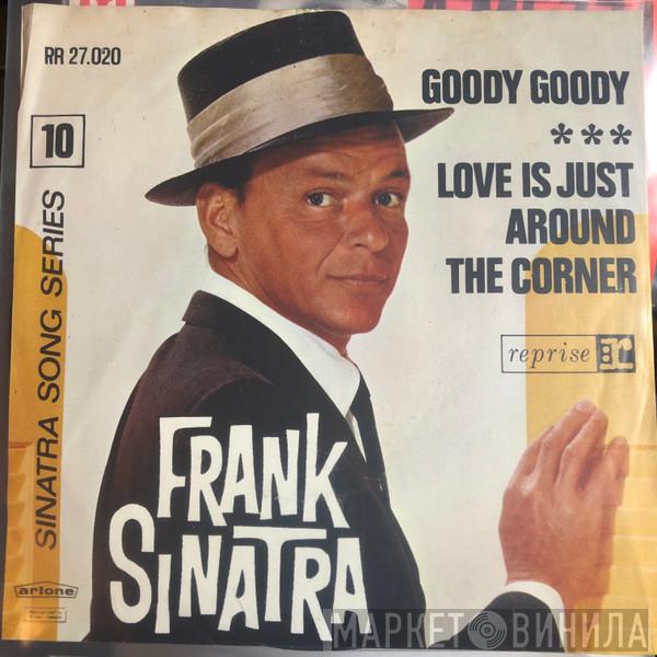  Frank Sinatra  - Goody Goody / Love Is Just Around The Corner