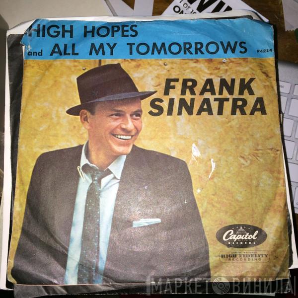  Frank Sinatra  - High Hopes / All My Tomorrows