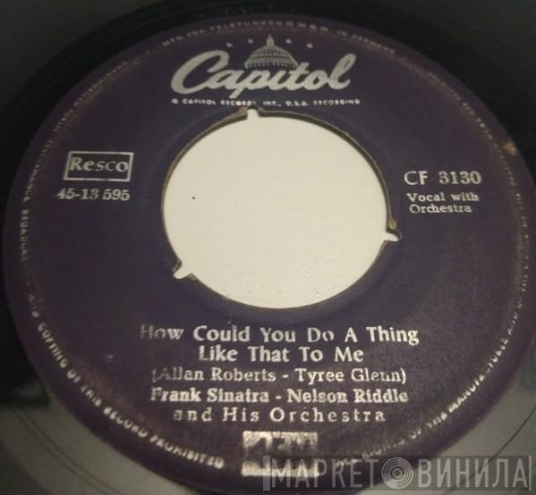  Frank Sinatra  - How Could You Do A Thing Like That To Me / Not As A Stranger