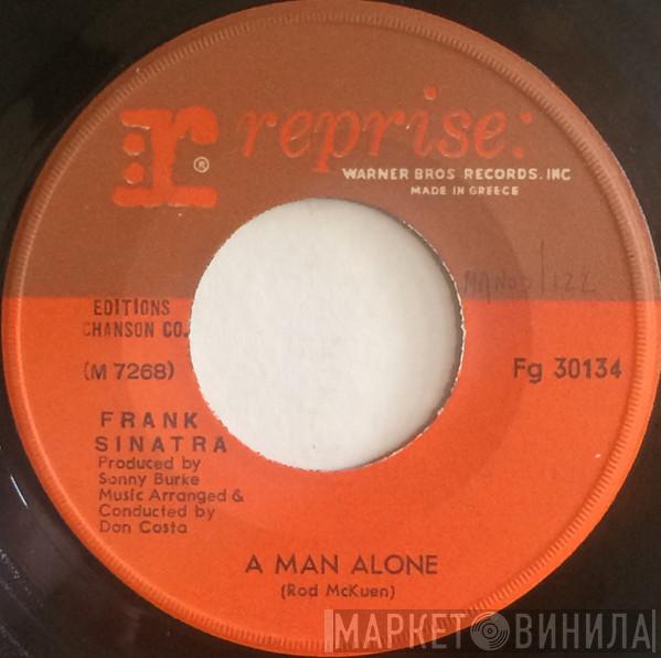 Frank Sinatra  - Love's Been Good To Me / A Man Alone