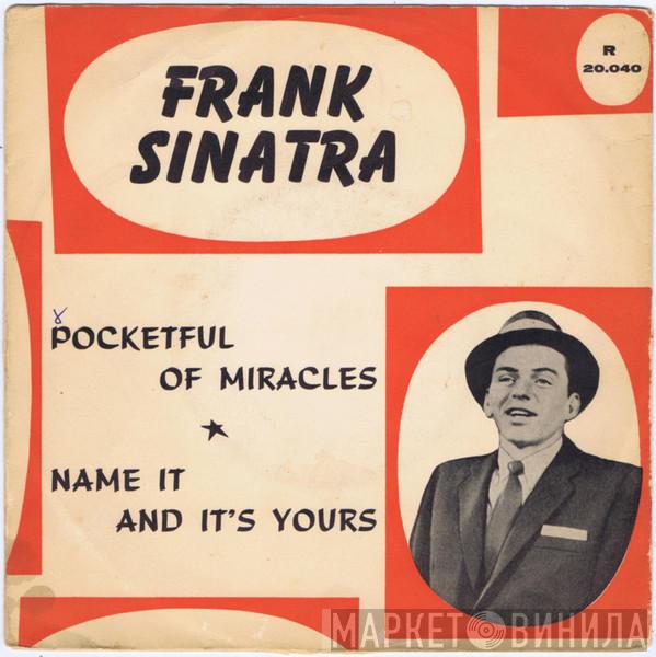  Frank Sinatra  - Pocketful Of Miracles / Name It And It's Yours