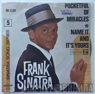  Frank Sinatra  - Pocketful Of Miracles / Name It And It's Yours