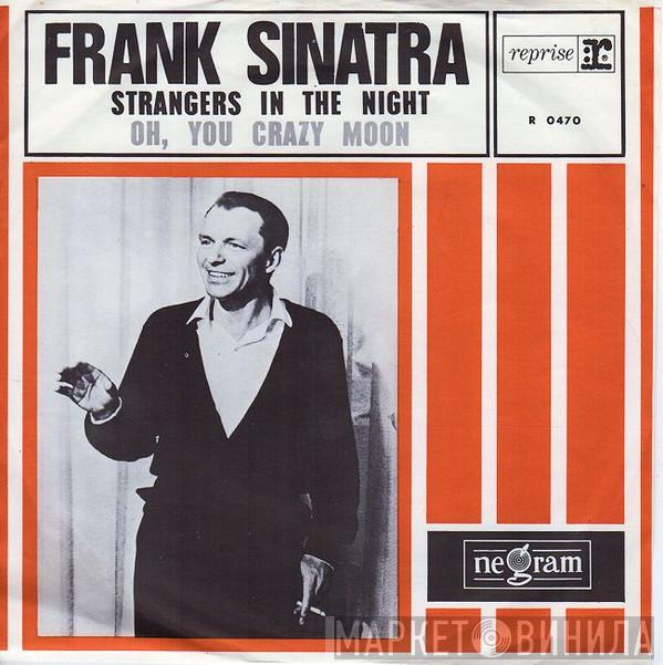  Frank Sinatra  - Strangers In The Night / Oh, You Crazy Moon