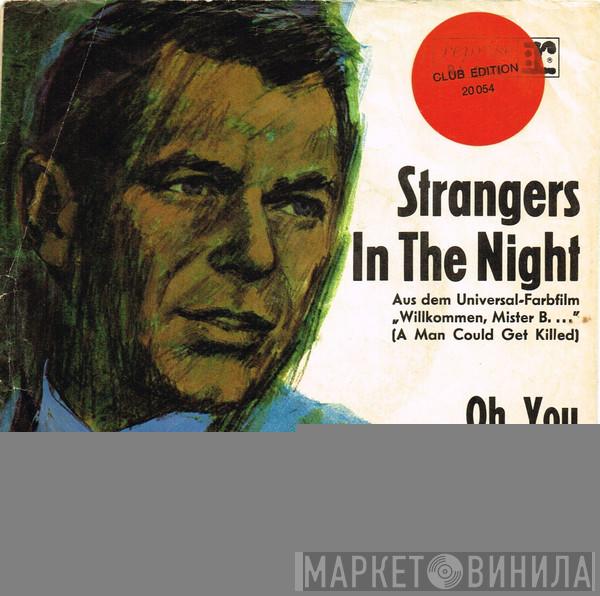  Frank Sinatra  - Strangers In The Night / Oh, You Crazy Moon