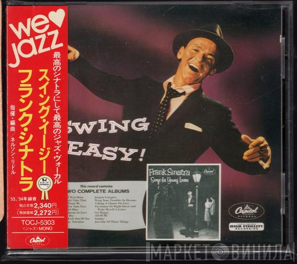 Frank Sinatra  - Swing Easy! / Songs For Young Lovers